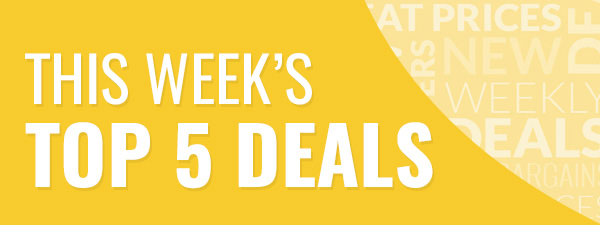This week's top five deals